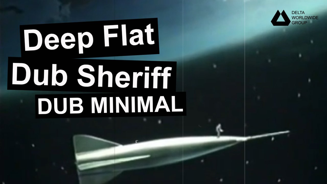Dub Techno - Deep Flat - Dub Sheriff