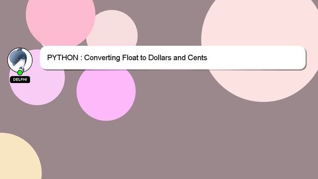 PYTHON : Converting Float to Dollars and Cents смотреть онлайн