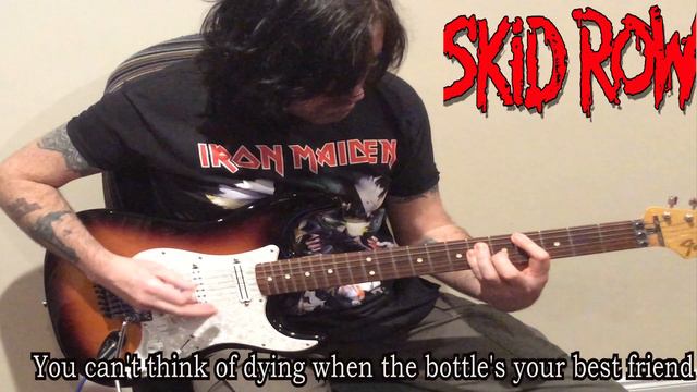 #skidrow SKID-ROW 18 And Life  (Guitar Cover W/Lyrics/Solos)
