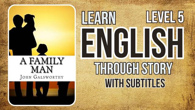 ⭐⭐⭐⭐⭐Learn English through Story Level 5|A Family Man| English Listening Practice смотреть онлайн