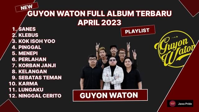 PLAYLIST GUYON WATON FULL ALBUM TERBARU APRILL 2023 смотреть онлайн