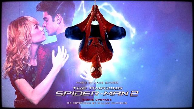 Hans Zimmer: The Amazing Spiderman 2 Theme UPGRADE [Re-Extended by Gilles Nuytens] смотреть онлайн
