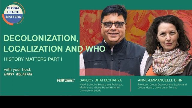 #Decolonization, Localization and #WHO - History Matters Part I смотреть онлайн