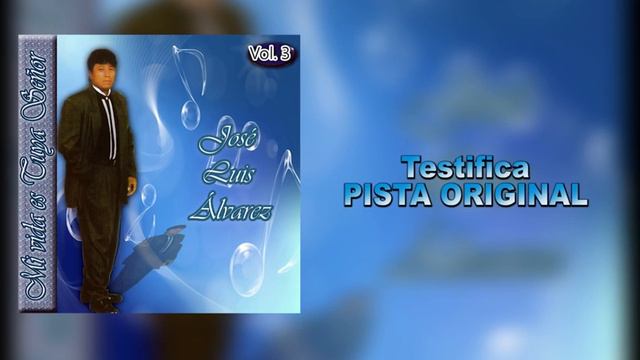 Testifica - Jose Luis Alvarez - Pista Original смотреть онлайн