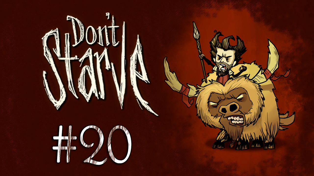 Don't Starve - Прохождение - Собаки зачастили что-то [#20] | PC 2012 г.