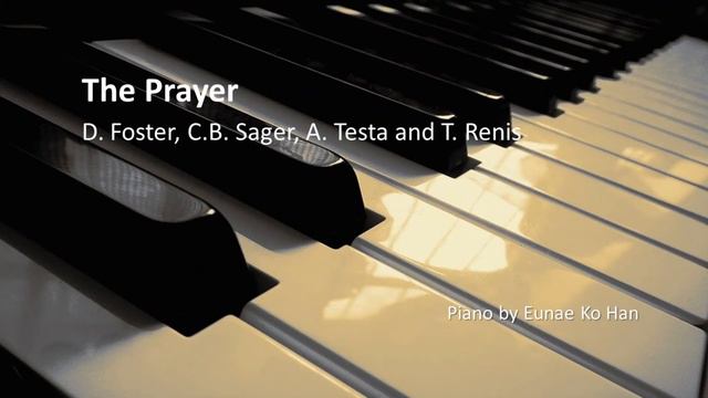 The Prayer - D. Foster, C.B. Sager, A. Testa and T. Renis (Piano Accompaniment) смотреть онлайн