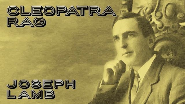 "Cleopatra Rag" by Joseph Lamb (Ragtime Piano Tribute) Roaring Ragtime смотреть онлайн
