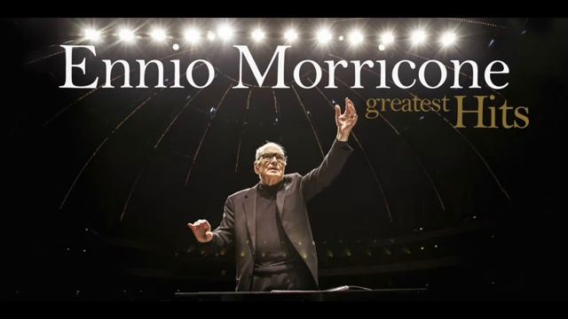 Ennio Morricone - The Best of Ennio Morricone - Greatest Hits (HD Audio) смотреть онлайн