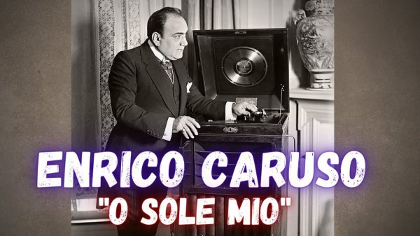 ✅ Enrico Caruso - "O sole mio!" | Энрико Карузо - "O sole mio!"