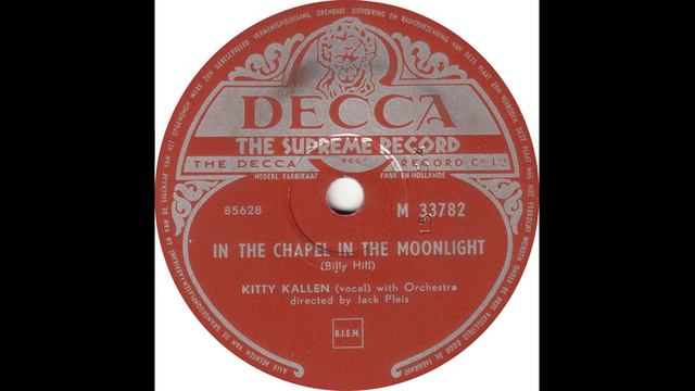 Kitty Kallen - In The Chapel In The Moonlight(1954) смотреть онлайн