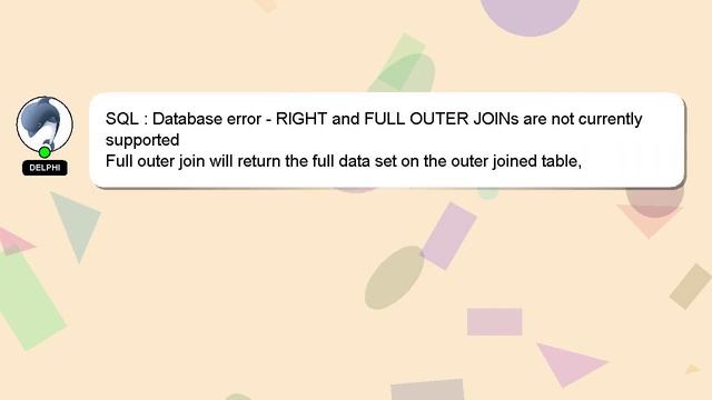 SQL : Database error - RIGHT and FULL OUTER JOINs are not currently supported смотреть онлайн