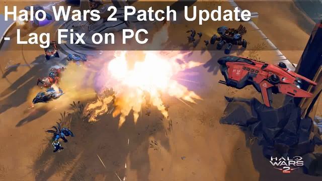 Halo Wars 2 game crash Patch Fix смотреть онлайн