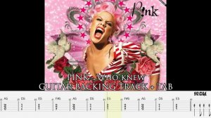 PINK - Who knew [GUITARLESS COVER + TAB]