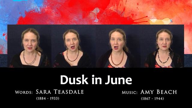 Dusk in June by Amy Beach (music) and Sara Teasdale (words) (SSAA) (American Romantic-Period music) смотреть онлайн