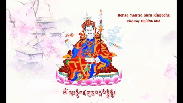 Benza Mantra Guru Rinpoche | Om Ah Hum Benza Guru Padma Siddhi Hum смотреть онлайн