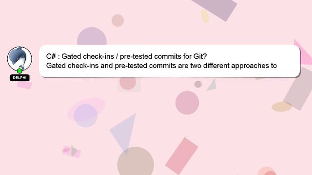 C# : Gated check-ins / pre-tested commits for Git? смотреть онлайн