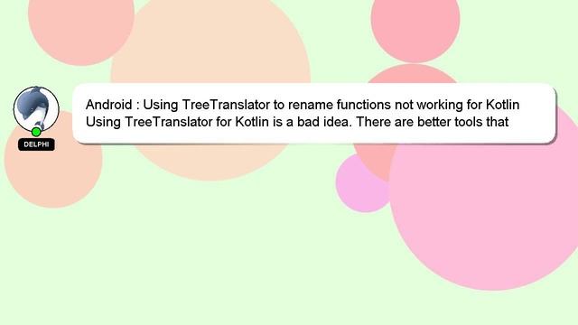 Android : Using TreeTranslator to rename functions not working for Kotlin смотреть онлайн