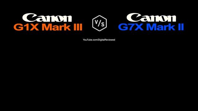 Canon G1X Mark III vs Canon G7X Mark II смотреть онлайн