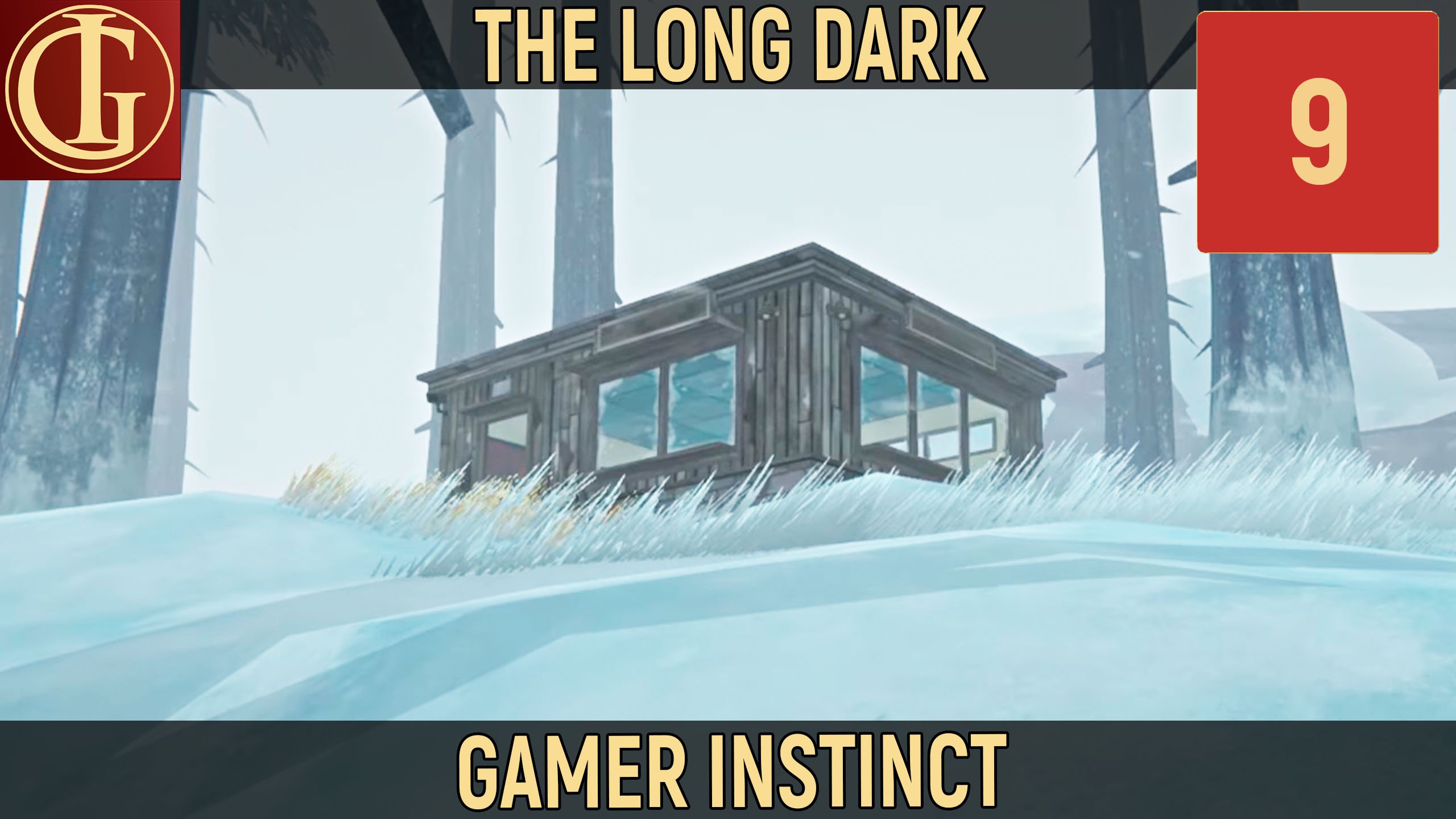 ПРОХОЖДЕНИЕ LONG DARK   ЧАСТЬ 9 - ОДИНОКАЯ БУДКА