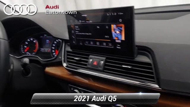 Certified 2021 Audi Q5 45 Premium, Eatontown, NJ 2067096S смотреть онлайн