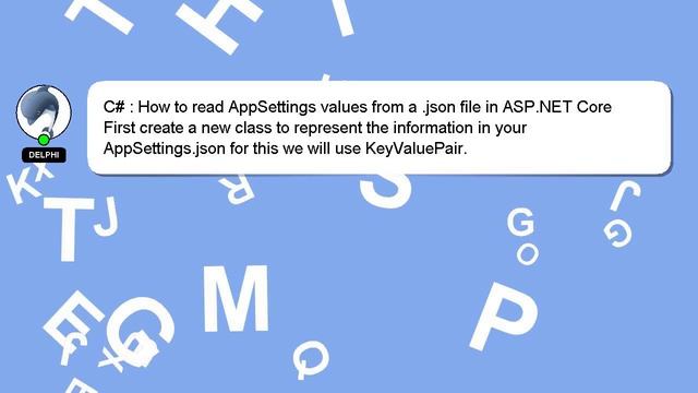 C# : How to read AppSettings values from a .json file in ASP.NET Core смотреть онлайн