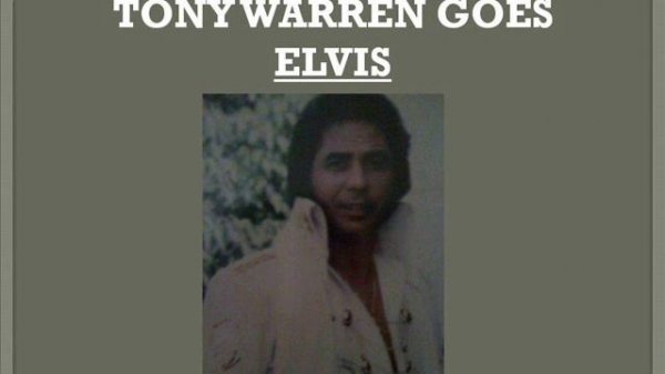 TONY WARREN GOES ELVIS - ALL SHOOK UP