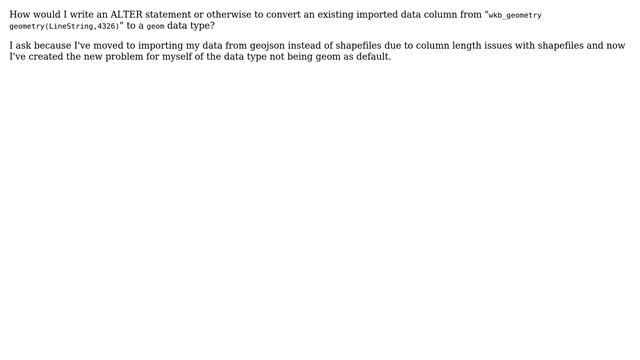 GIS: Use Postgis to convert wkb_geometry data type to geom datatype смотреть онлайн