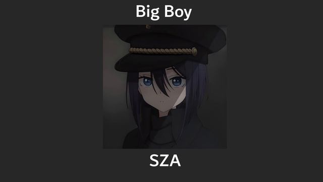 big boy - sza (speed up) смотреть онлайн