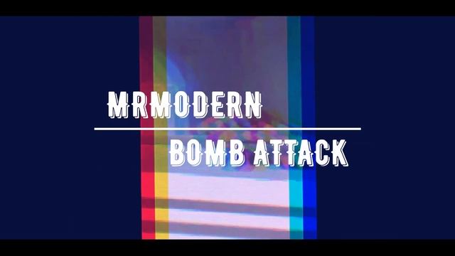 MRMODERN - Bomb Attack (Казахстан Угрожает Нам Бомбардировкой Remix) смотреть онлайн