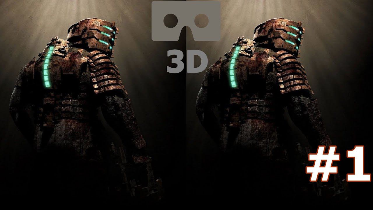Dead Space 3D Video SBS VR Box Google Cardboard 1