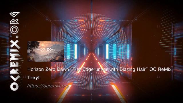 Horizon Zero Dawn OC ReMix by Treyt: "The Edgerunner with Blazing Hair" (#4596) смотреть онлайн