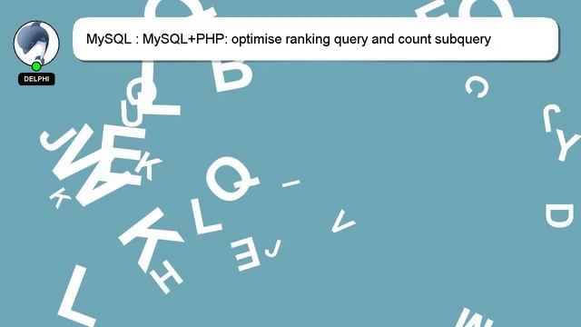MySQL : MySQL+PHP: optimise ranking query and count subquery смотреть онлайн