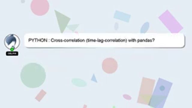 PYTHON : Cross-correlation (time-lag-correlation) with pandas? смотреть онлайн