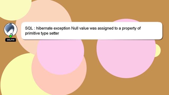 SQL : hibernate exception Null value was assigned to a property of primitive type setter смотреть онлайн