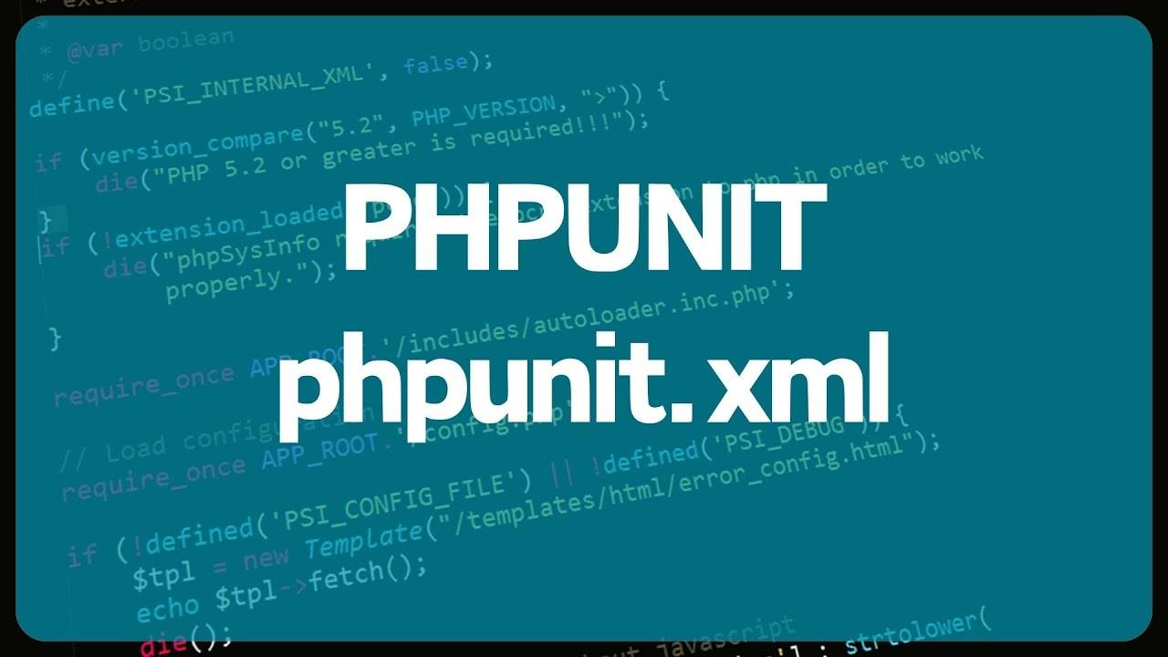 PHP Unit тестирование. Урок 4. Настройка PHPUnit с помощью XML конфигурации смотреть онлайн