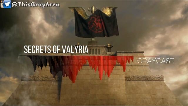 Secrets of Valyria | The Myths and The Magic | Game of Thrones Podcast смотреть онлайн