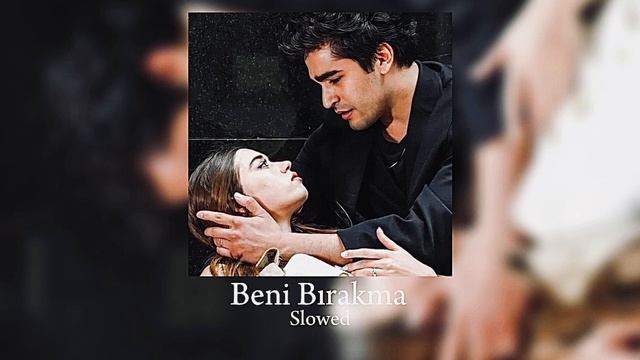 Yalı Çapkını Beni Bırakma #slowed смотреть онлайн