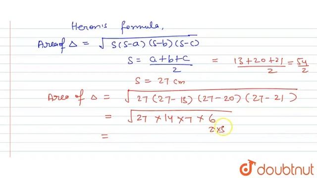 Find the area of the triangle whose sides are 13 cm , 20 cm and 21cm . Also find the height of t... смотреть онлайн