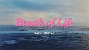 RAFIL - Breath of life (Azerbaycan version)