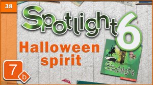 Spotlight 6. Module 7b. Audio #38