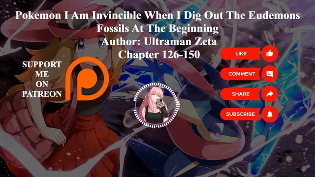 Pokemon: I Am Invincible When I Dig Out | Author: Ultraman Zeta | Chapter 126-150 | Audiobook смотреть онлайн