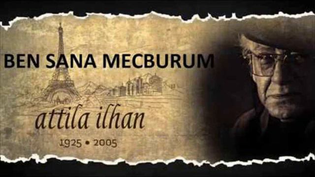 Atilla İlhan - Ben Sana Mecburum смотреть онлайн