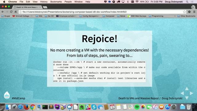 Death to VMs and Massive Repos! Dockerizing a Composer Based Development Workflow in D8 смотреть онлайн