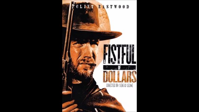 A Fistful of Dollars 1964 theme song смотреть онлайн