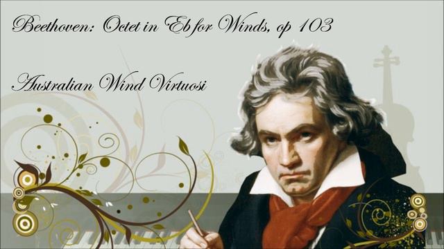 Beethoven Octet in Eb for winds, op 103 - Australian Wind Virtuosi смотреть онлайн