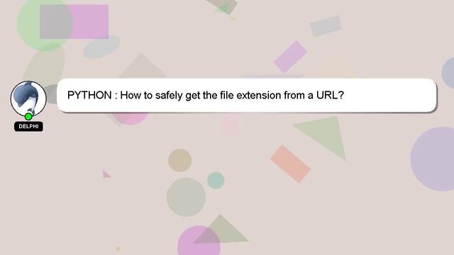 PYTHON : How to safely get the file extension from a URL? смотреть онлайн