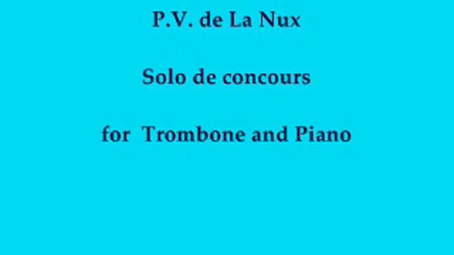 P.V. de La Nux - Solo de Concours for Trombone and Piano - Andante Piano Accompaniments смотреть онлайн