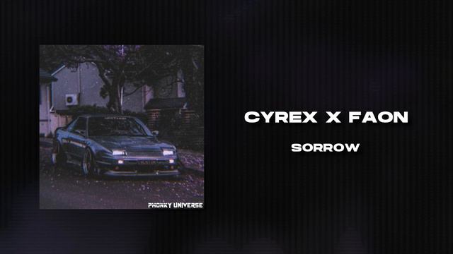 CYREX X FAON - SORROW смотреть онлайн