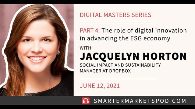 Ep. 29 Jacquelyn Horton: Part IV | The Role of Digital Innovation in Advancing the ESG Economy смотреть онлайн