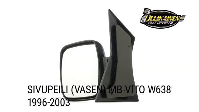 Sivupeili (vasen) MB Vito W638 1996-2003